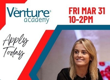 Applications OPEN to pitch at the Venture Academy on Mar 31